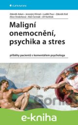 Maligní onemocnění, psychika a stres