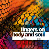 Lingers On: Body & Soul