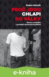 Proč jdou chlapi do války