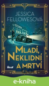 Mladí, neklidní a mrtví