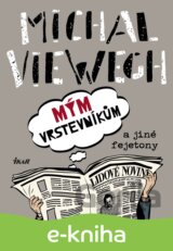 Mým vrstevníkům a jiné fejetony