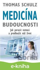 Medicína budoucnosti