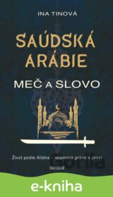 Saúdská Arábie: Meč a slovo