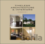 Timeless Architecture and Interiors