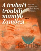 A trubači troubili mambo Zambezi