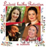 Ľudová hudba Prešovčan a sólisti