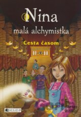 Nina - malá alchymistka: Cesta časom