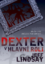 Dexter v hlavní roli
