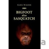 Bigfoot alias Sasquatch