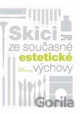 Skici ze současné estetické výchovy