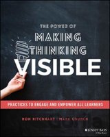 Power of Making Thinking Visible