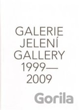 Galerie Jelení 1999 - 2009 + DVD