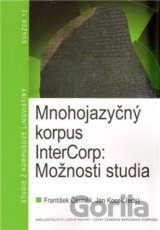 Mnohojazyčný korpus InterCorp: Možnosti studia
