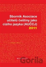 Sborník Asociace učitelů češtiny jako cizího jazyka (AUČCJ) 2011