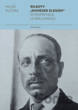 Rilkovy „Duineser Elegien“- Interpretace (a deklamace)