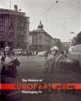 The History of European Photography 1939–1969 (A-I, I-U)