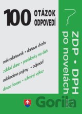 100 otázok a odpovedí - ZDP a DPH po novele