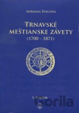 Trnavské meštianske závety (1700-1871)
