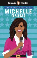 The Extraordinary Life of Michelle Obama