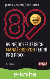 89 nejdůležitějších manažerských teorií pro praxi