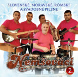 Nemšováci: Slovenské, moravské, rómske a svadobné piesne 2