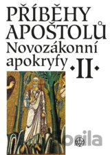 Novozákonní apokryfy II.: Příběhy apoštolů