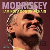 Morrissey: I Am Not A Dog On A Chain LP