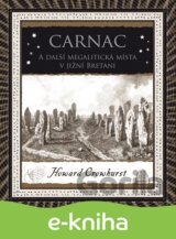 Carnac a další megalitická místa v jižní Bretani