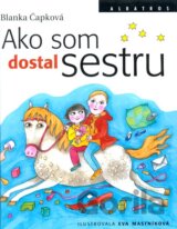 Ako som dostal sestru