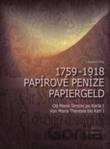 Papírové peníze 1759-1918 / Papiergeld 1759-1918