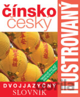 Čínsko-český ilustrovaný dvojjazyčný slovník