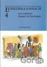 Deutsch für Gymnasien 4. díl: Metodická příručka
