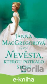 Nevěsta, kterou potkalo štěstí