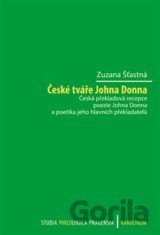 České tváře Johna Donna Česká překladová recepce poezie