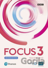 Focus 3: Teacher´s Book with Pearson Practice English App (2nd)