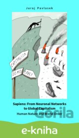 Sapiens: From Neuronal Networks to Global Capitalism