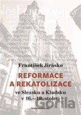 Reformace a rekatolizace ve Slezsku a Kladsku v 16.–18. století
