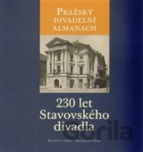 Pražský divadelní almanach: 230 let Stavovského divadla