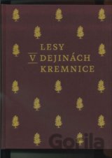 Lesy v dejinách Kremnice