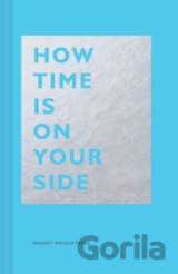 How Time Is on Your Side