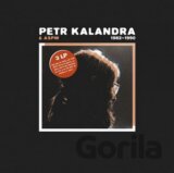 Petr Kalandra: 1982 - 1990 LP
