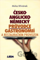 Česko-anglicko-německý průvodce gastronomií a restauračním provozem