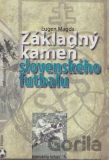 Základný kameň slovenského futbalu
