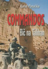 Commandos - Bič na Tálibán