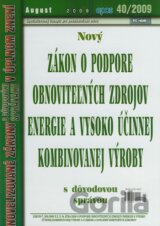 Nový Zákon o podpore obnoviteľných zdrojov energie a vysoko účinnej kombinovanej výroby 40/2009