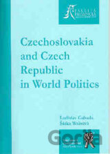 Czechoslovakia and Czech Republic in World Politics