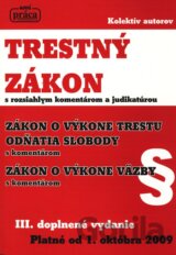 Trestný zákon s rozsiahlým komentárom - Platné od 1. októbra 2009