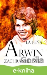 Arwin zachraňuje svět