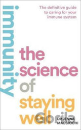 Immunity: The Science of Staying Well