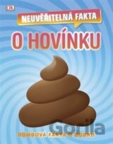 Neuvěřitelná fakta o hovínku